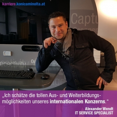 "Ich schätze die tollen Aus- und Weiterbildungsmöglichkeiten unseres internationalen Konzerns". Alex Wendt, IT SERVICE SPECIALIST