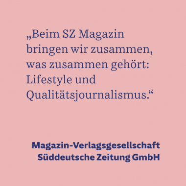Das SZ Magazin erscheint wöchentlich mit der Freitagsausgabe der Süddeutschen Zeitung.