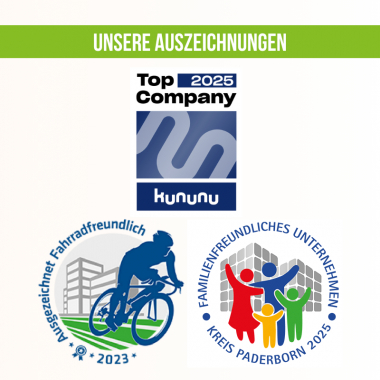 Unsere Auszeichnungen - kununu Top Company 2025, ausgezeichnet fahrradfreundlich und ausgezeichnet familienfreundliches Unternehmen im Kreis Paderborn 2025